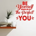 thumbnail image 1 of VWAQ Be Yourself Because You are The Perfect You Wall Decal Inspirational Decor - 15"H X 15"W RED, 1 of 1