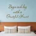 thumbnail image 1 of VWAQ Begin Each Day with A Grateful Heart Vinyl Wall Decals Quotes Grateful Wall Decor, 1 of 1