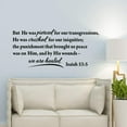 thumbnail image 1 of VWAQ But He was Pierced for Our Transgressions Isaiah 53 5 Bible Verse Wall Decal, 1 of 1
