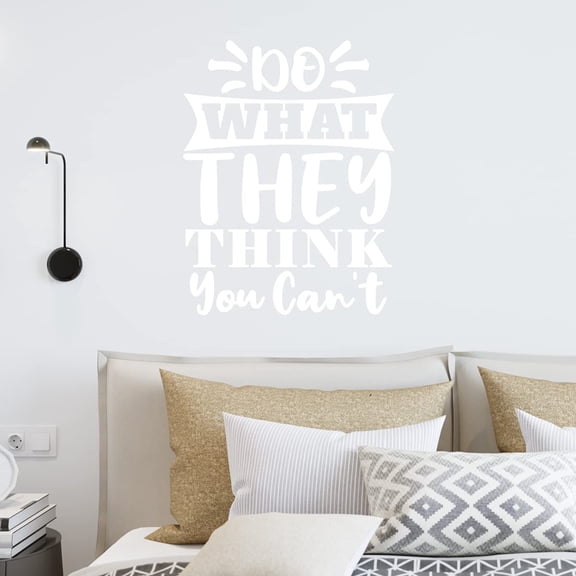VWAQ Do What They Think You Can't Wall Decal Motivational Wall Decor