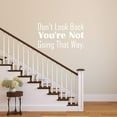 thumbnail image 1 of VWAQ Don't Look Back You're Not Going That Way Wall Decal Motivational Quotes Vinyl Wall Art, 1 of 1