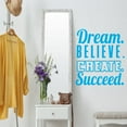 thumbnail image 1 of VWAQ Dream. Believe. Create. Succeed. Inspirational Wall Art Decal Motivational Home Decor - 33"H X 30"W WHITE, 1 of 1