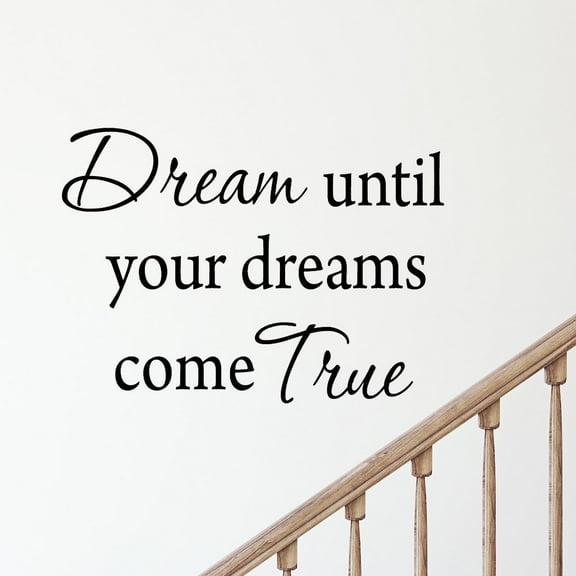VWAQ Dream Until Your Dreams Come True Inspirational Matte Black Vinyl Wall Decal Quote Sticker (16"H x 22"W