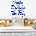 thumbnail image 1 of VWAQ Follow Your Dreams They Know The Way Wall Decal Inspirational Home Decor Motivational Wall Art Stickers - 11"H X 10"W BLUE, 1 of 1