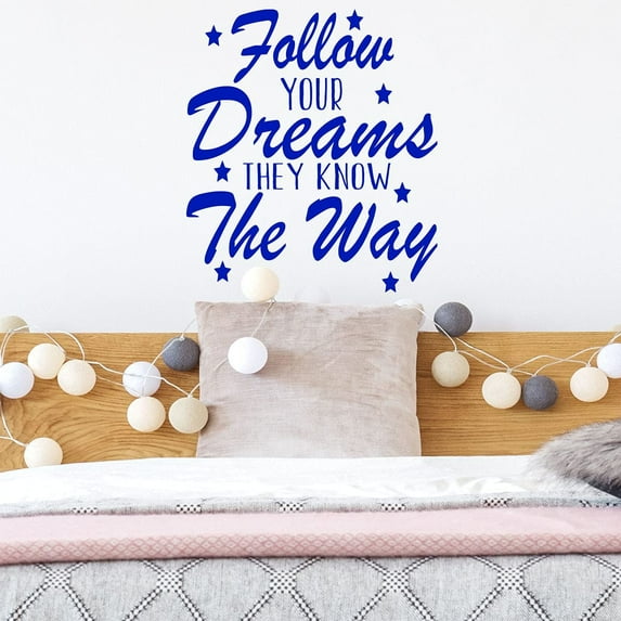 VWAQ Follow Your Dreams They Know The Way Wall Decal Inspirational Home Decor Motivational Wall Art Stickers - 11"H X 10"W BLUE