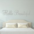 thumbnail image 1 of VWAQ Hello Beautiful Wall Decal Inspirational Quotes Beauty Mirror Stickers #2 Version VWAQ-1656 (22"W X 6"H, Silver), 1 of 3