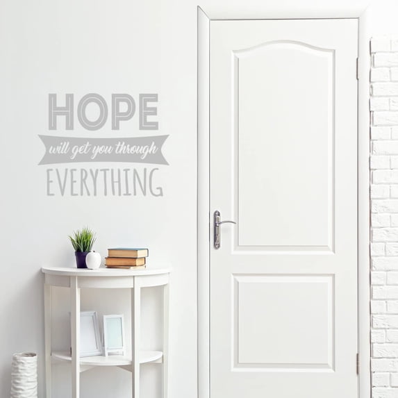 VWAQ Hope Will Get You Through Everything Inspirational Wall Decal Quote