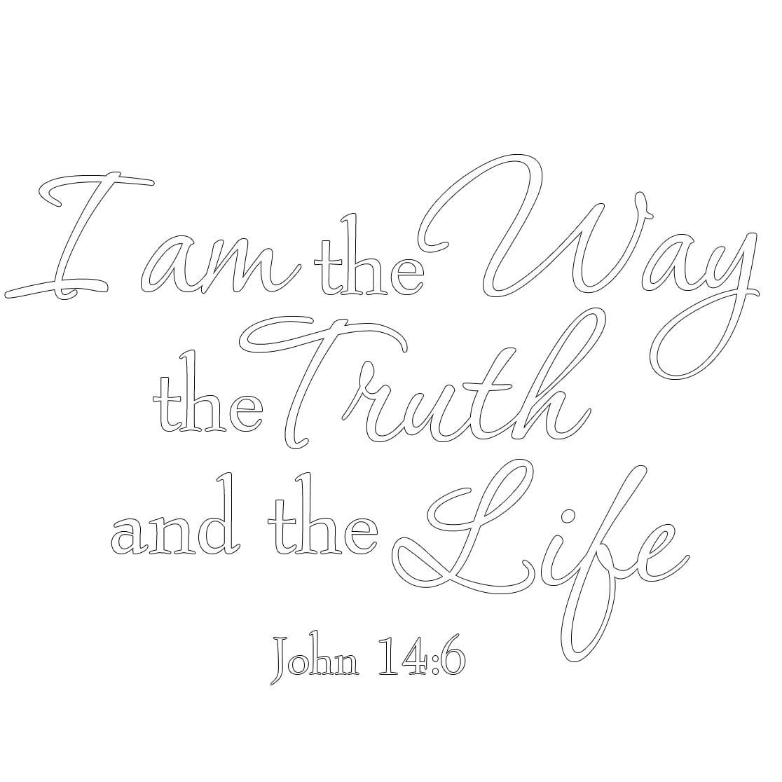 VWAQ I Am the Way the Truth and the Life (White) John 14:6 Bible Wall ...