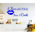 thumbnail image 1 of VWAQ I Kiss Better Than I Cook Wall Art Decal Cooking Sticker Funny Kitchen Quotes Culinary Decor, 1 of 1