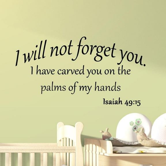 VWAQ I Will Not Forget You I Have Carved You on the Palms of My Hands Isaiah 49:15 Bible Scripture Matte Black Vinyl Wall Decal Quote (12"H x 22"W)