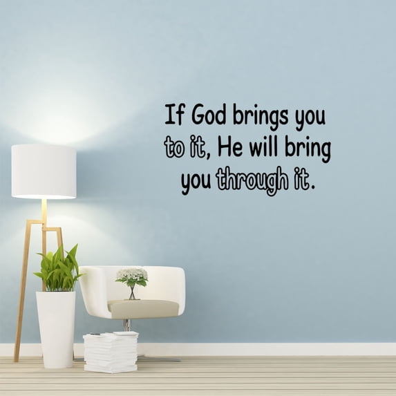 VWAQ If God Brings You To It, He Will Bring You Through It Inspirational Wall Decal (40"W X 22"H Black)