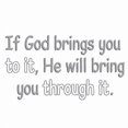 thumbnail image 1 of VWAQ If God Brings You To It, He Will Bring You Through It Wall Decal VWAQ-1654 (30"W X 16.5"H, Silver), 1 of 2