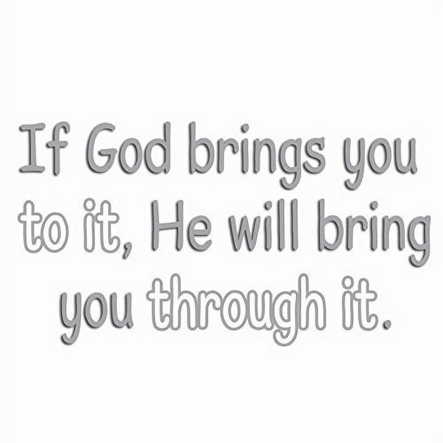 VWAQ If God Brings You To It, He Will Bring You Through It Wall Decal VWAQ-1654 (30"W X 16.5"H, Silver)