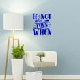 thumbnail image 1 of VWAQ If Not Now Then When Vinyl Wall Art Decal Motivational Quote Saying, 1 of 1