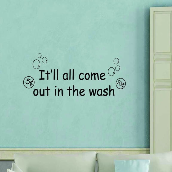 VWAQ It'll All Come Out In The Wash Vinyl Wall Decals Laundry Room Stickers