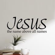 VWAQ Jesus The Name Above All Names, Christian Vinyl Wall Decals Quotes -18091 12" H X 30" W