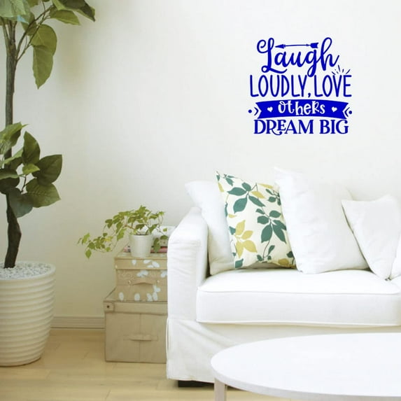 VWAQ Laugh Loudly, Love Others, Dream Big Inspirational Wall Decal Motivational Quote Sticker