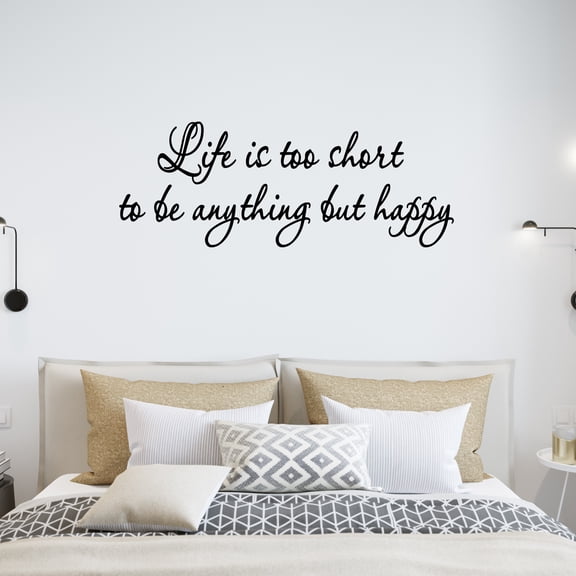 VWAQ Life Is Too Short to Be Anything But Happy 8"H X 22"W Wall Decal Quote Saying Black Vinyl Lettering