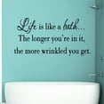 thumbnail image 1 of VWAQ Life is Like a Bath Wall Decal Bathroom Wall Quotes Sayings Vinyl Wall Art Home Decor, 1 of 2