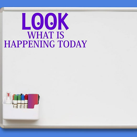 VWAQ Look What is Happening Today Teachers Classroom Vinyl Decal for Whiteboard and Walls