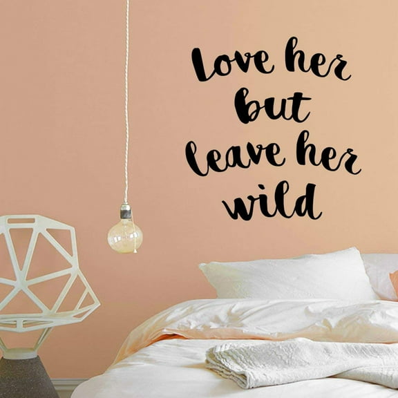 VWAQ Love Her But Leave Her Wild Vinyl Wall Art Saying Lettering For Girls Bedroom -18094 (22" H X 19" W)