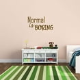 thumbnail image 1 of VWAQ Normal is Boring Vinyl Wall Art Decal Creative Sticker Quotes Decor, 1 of 1