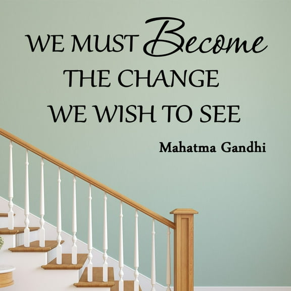 VWAQ We Must Become the Change We Want to See Inspirational Wall Art Decal Gandhi Wall Decals Quote Home Decor Sticker