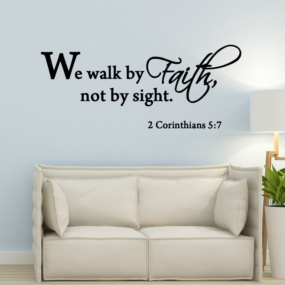 VWAQ We Walk By Faith Not By Sight Wall Decal 2 Corinthians 5:7 - Bible ...
