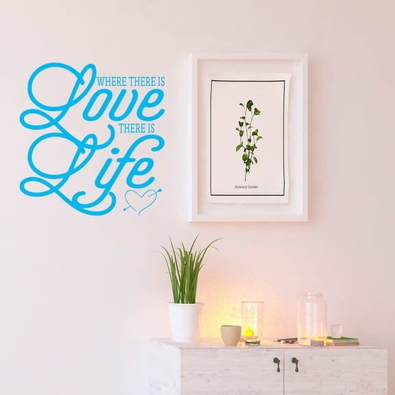 VWAQ Where There is Love There is Life Wall Decal - Family Love Quotes Wall Decor - 18"H X 16.5"W SKY BLUE