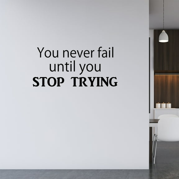 VWAQ You Never Fail Until You Stop Trying Wall Decal Motivational Quotes Vinyl Wall Art