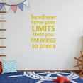 thumbnail image 1 of VWAQ You Will Never Know Your Limits Until You Push Yourself to Them Motivational Office Quote Sticker Wall Decal, 1 of 1