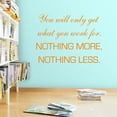 thumbnail image 1 of VWAQ You Will Only Get What You Work for Wall Decal Inspirational Office Quote, 1 of 1