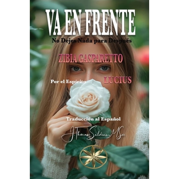 Va en Frente: No Dejes Nada para Despus, (Paperback)