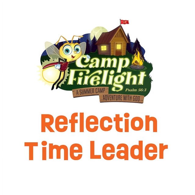 Vacation Bible School (Vbs) 2024 Camp Firelight Reflection Time Leader