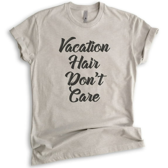 Vacation Hair Don't Care T-shirt, Unisex Women's Men's Shirt, Vacation T-shirt, Travel Shirt, Vacay Shirt, Light Silk Gray, X-Large