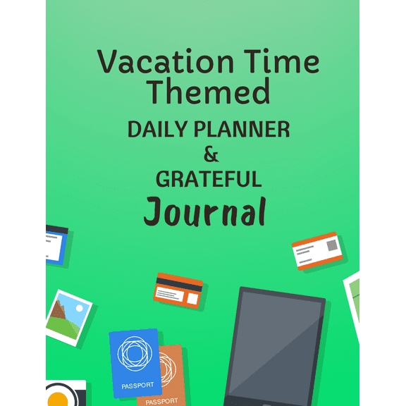 Vacation Time Daily Planner & Grateful Themed Journal