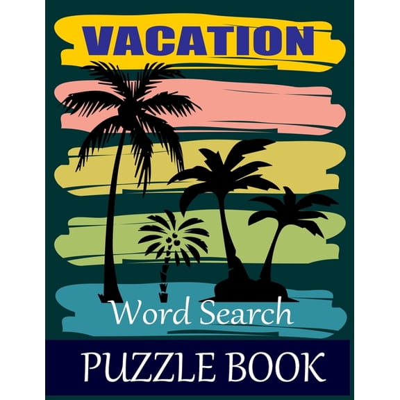 Vacation Word Search Puzzle Book: Word Search Vacation Game Puzzles with Gift For Vacation Lovers (Paperback)