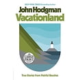thumbnail image 1 of Pre-Owned Vacationland: True Stories from Painful Beaches (Paperback) 052550124X 9780525501244, 1 of 1