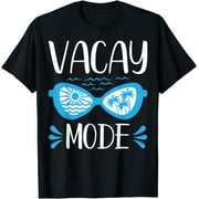 Vacay Mode Shirt For Summer Cruise Holiday Vacation Getaway T-Shirt