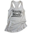thumbnail image 1 of Vacay Mode Tank Top, Ladies Racerback Tank Top, Vacay Tank, Beach Tank, Vacation Travel Tank, Island Tank, Silver Gray, X-Large, 1 of 3