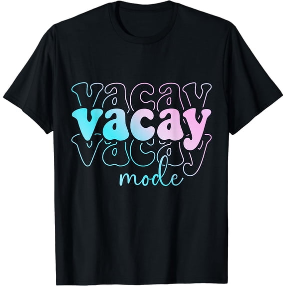 Vacay Mode Vacation Summer Cruise Trip Family Holiday T-Shirt Black 2X-Large