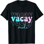 Vacay Mode Vacation Summer Cruise Trip Family Holiday T-Shirt Black X-Large