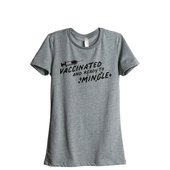 Vaccinated And Ready To Mingle Women's Fashion Relaxed T-Shirt Tee Heather Grey 2X-Large