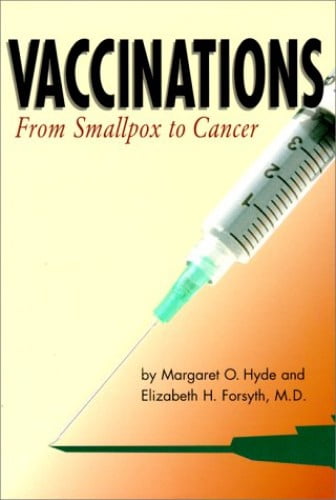 Pre-Owned Vaccinations: From Smallpox to Cancer (Library Binding ...