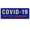 thumbnail image 1 of Vaccine Available 13 oz Vinyl Banner With Metal Grommets, 1 of 4