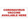 thumbnail image 1 of Vaccine Available Here 13 oz Vinyl Banner With Metal Grommets, 1 of 4