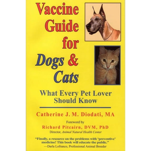 Vaccine Guide for Dogs and Cats : What Every Pet Lover Should Know (Edition 1) (Paperback)