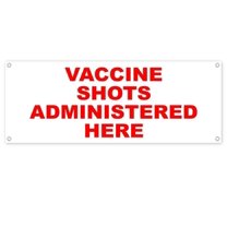 Vaccine Shots Admin Here 13 oz Vinyl Banner With Metal Grommets