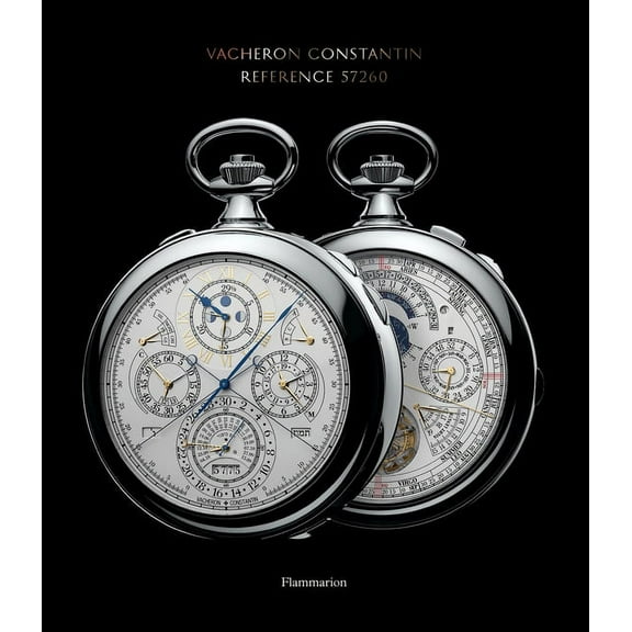 Vacheron Constantin: Reference 57260 (Hardcover) by Vacheron Constantin