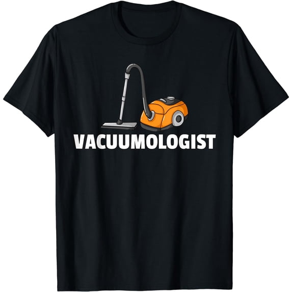 Vacuumologist Gift Housekeeping Cleaning For Women T-Shirt